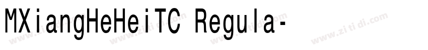 MXiangHeHeiTC Regula字体转换